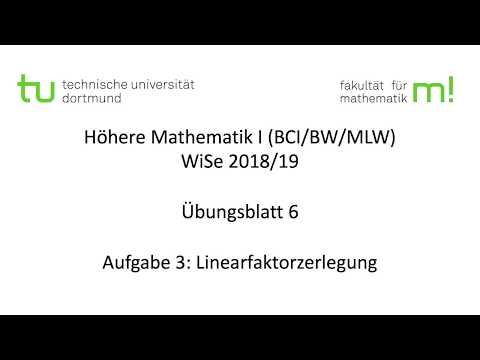 Übungsblatt 6, Aufgabe 3 -- TU Dortmund, Höhere Mathematik I (BCI/BW/MLW), WS2018/19 (ÜB6 A3)