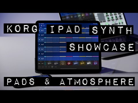 Korg iPad/iOS Synthesizer Showcase, Pads & Atmosphere