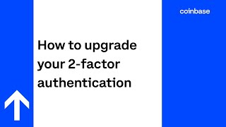 How to upgrade your 2-factor authentication