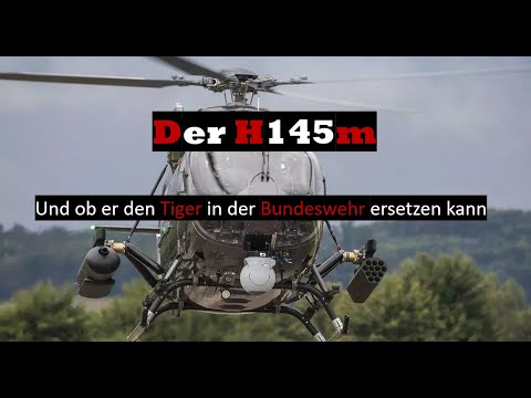 Der H145m und ob er den Tiger ersetzen kann