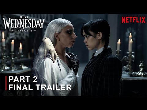 WEDNESDAY SEASON 2: PART 2 – Final Trailer | Jenna Ortega | Lady Gaga | Concept Version