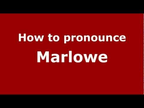 How to pronounce Marlowe