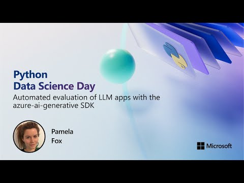 Automated evaluation of LLM apps with the azure-ai-generative SDK | Python Data Science Day