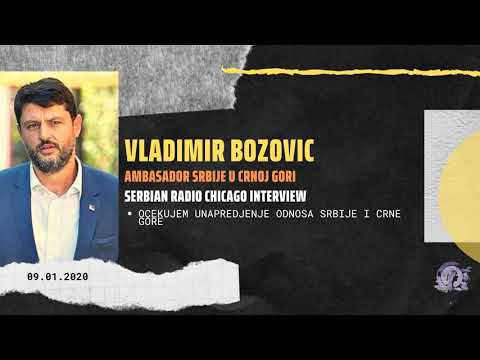 EXCLUSIVE! NEW! SERBIAN RADIO CHICAGO – VLADIMIR BOZOVIC 09.01.2020
