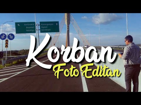 Korban Foto Editan  || Lirik