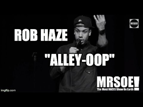 MRSOE! - Rob Haze - "Alley-Oop"