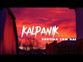BARTIKA EAM RAI - kalpanik (lyrics)