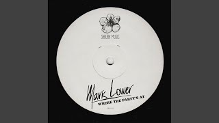 Where The Party&#39;s At (Original Mix)