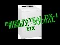 Fisher Paykel DX-1 Smartload Squeaking RUMBLE FIX