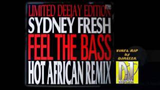 Sydney Fresh - Feel The Bass (Hot African Remix - Ltd.Edit.) 1991