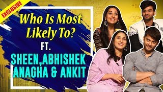 Who Is Most Likely To? Ft. Sheen, Abhishek, Angana and Ankit | Secrets Revealed video