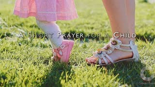 A Short Prayer For A Child HD