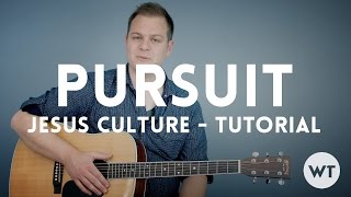 Pursuit - Jesus Culture - Tutorial
