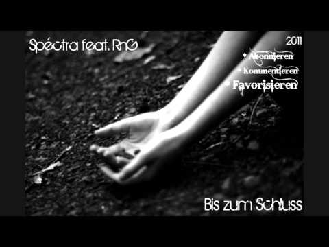 Spéctra feat. RnG - Bis zum Schluss [ 2011][FREETRACK]