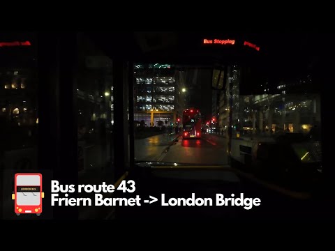 🚌 43 Full Bus Route (Friern Barnet - London Bridge)