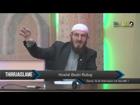 Si të thërrasim në ISLAM...? - Bedri Robaj