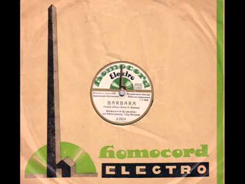 Fred Bird's Orchestra, Voc. Luigi Bernauer - Barbara (Foxtrot)