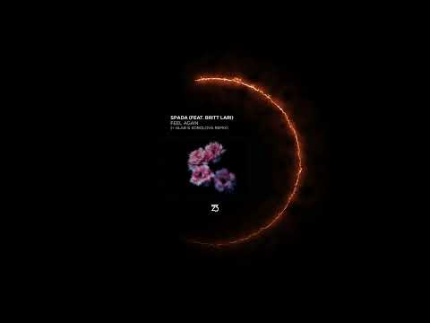 Spada Feat- Britt Lari - Feel Again (Alar & Korolova Extended Mix)