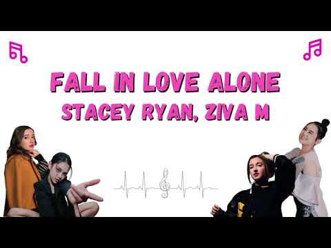Lirik Lagu Stacey Ryan, Ziva Magnolya - Fall In Love Alone