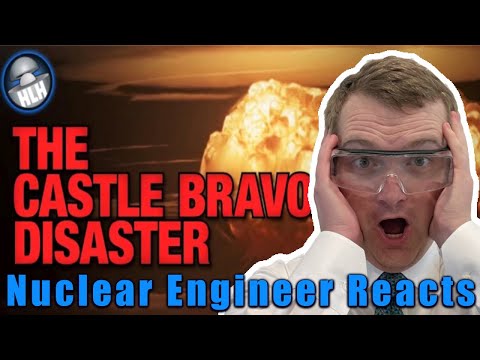 Nuclear Engineer Reacts to Kyle Hill "The Castle Bravo Disaster - A Second Hiroshima"