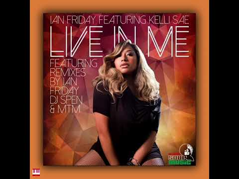 Ian Friday Featuring Kelli Sae - Live In Me (DJ Spen & Thommy Davis Re-Edit) [GLOBAL SOUL MUSIC]...
