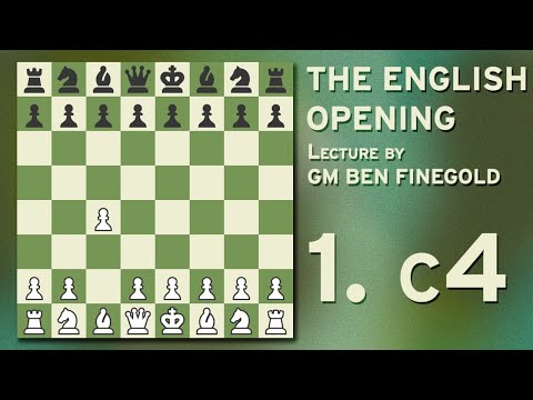 The English Opening: Lecture by GM Ben Finegold
