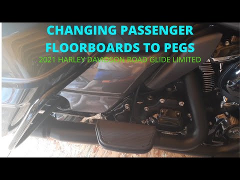 Changing passenger floorboards to pegs on my 2021 Harley Davidson Road Glide Limited