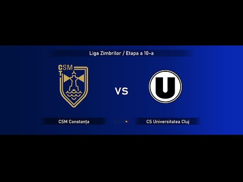 Liga Zimbrilor, Etapa a 10-a: CSM Constanța - CS Universitatea Cluj