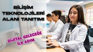 Bilişim Teknolojileri Alanı Tanıtımı, LGS Sonrası Doğru Alan Seçimi