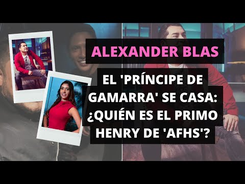 Alexander Blas: La historia de éxito de “El Príncipe de Gamarra”