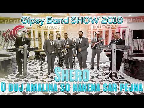 Ork.Gipsy Band & Shero - Duj Amalina Nakena Sar Pejna - SHOW 2018 - CukiRecords
