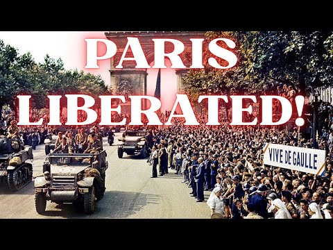 How the U.S. Army Liberated Paris in 1944 | Rare Color Footage of the Battle for Paris