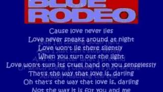 Blue Rodeo - Love Never Lies ( + lyrics 2002)