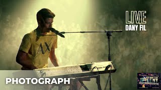Phototgraph (Ed Sheeran) - Live Performance by Dany Fil