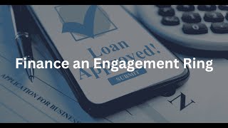 Different Ways to Finance an Engagement Ring | TheLiveCash