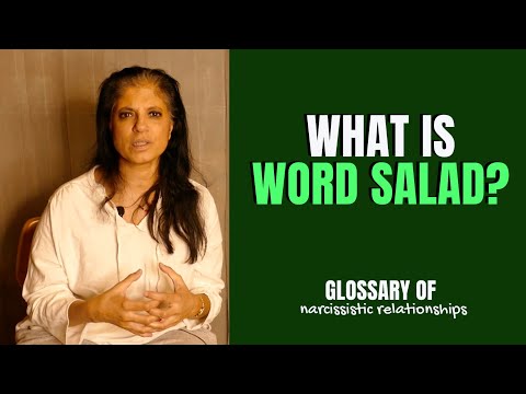 What is "word salad"? (Glossary of Narcissistic Relationships)
