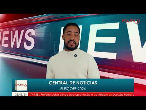 Central de notícias Político News, 24/08/2024.