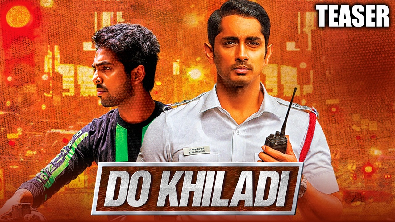 Do Khiladi (Hindi) Teaser | Siddharth, G. V. Prakash Kumar | Coming Soon On Goldmines YT Channel