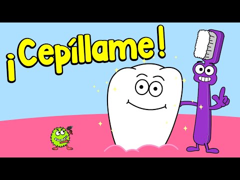 ¡Cepíllame! - Canción para cepillarse los dientes - Canciones infantiles - Salud dental