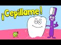 Cepíllame Canción Para Cepillarse Los Dientes Canciones Infantiles Salud Dental