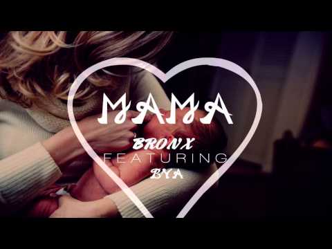 BR0NX featuring Bya - MAMA