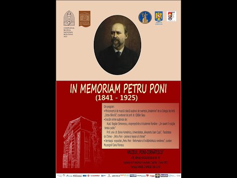 IN MEMORIAM PETRU PONI (1841 - 1925) - 180 de ani de la naștere