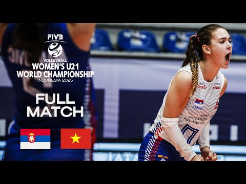 Serbia vs. Vietnam - Pool A | Women's U21 World Champs 2025 - Full Match
