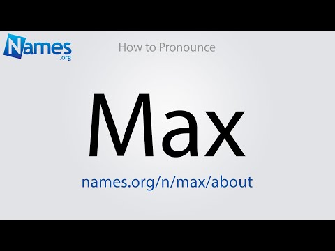 How to Pronounce Max
