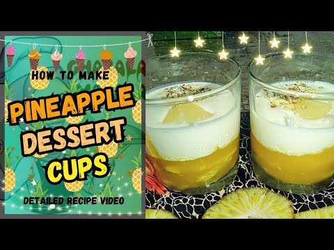 Pineapple Dessert Cups | Quick & Easy Pineapple Dessert Recipe