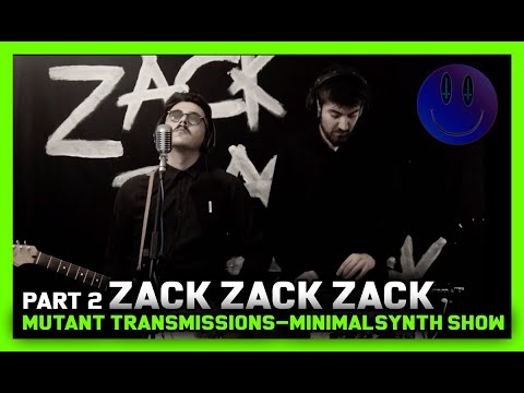 🧿 Mutant Transmissions 🧿- Minimal / Synth Wave Special Part 2 Zack Zack Zack - Live ( Synth Wave )