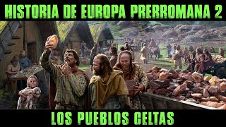 EUROPA PRERROMANA 2: Los Pueblos Celtas (Documental Historia)