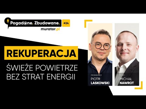 Rekuperacja - świeże powietrze bez strat energii