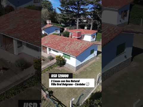 ¿TE ANIMÁS A COMPRAR 2 CASAS EN LOTE CÉNTRICO? En Villa Gral Belgrano dí con una opción interesante