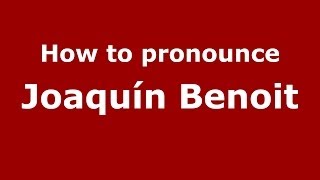 How to pronounce Joaquín Benoit